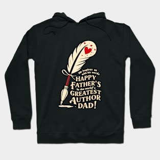 He Inspires Us With His Worlds Happy Father's To The World's Greatest Author Dad | Dad Lover gifts Hoodie